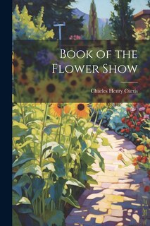 Front cover_Book of the Flower Show