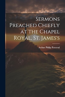 Front cover_Sermons Preached Chiefly at the Chapel Royal, St. James's