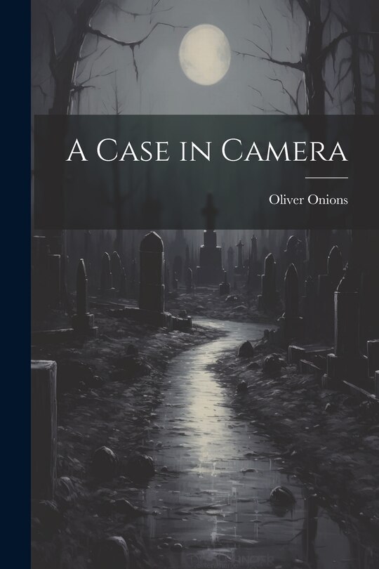 Front cover_A Case in Camera