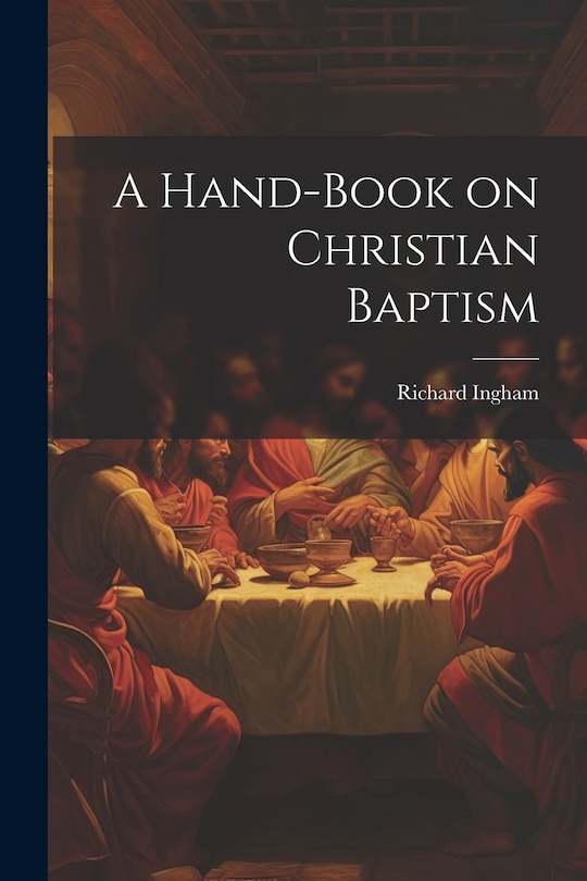 Front cover_A Hand-Book on Christian Baptism