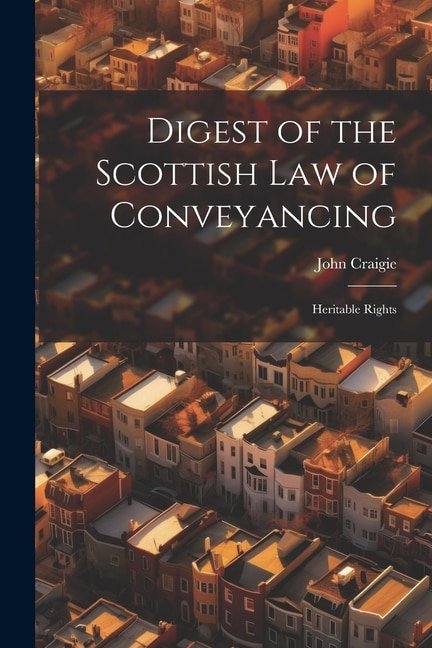 Front cover_Digest of the Scottish Law of Conveyancing