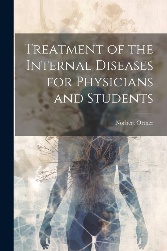 Couverture_Treatment of the Internal Diseases for Physicians and Students
