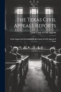 Couverture_The Texas Civil Appeals Reports