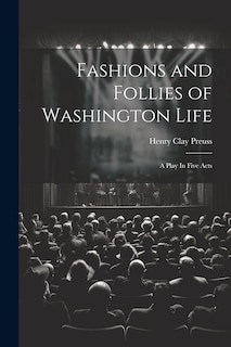 Front cover_Fashions and Follies of Washington Life