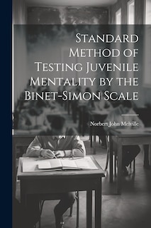 Couverture_Standard Method of Testing Juvenile Mentality by the Binet-Simon Scale