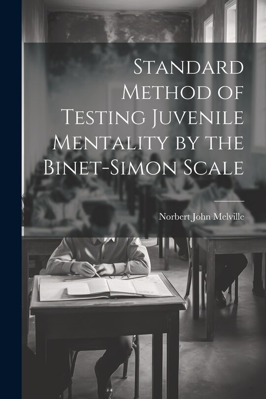 Couverture_Standard Method of Testing Juvenile Mentality by the Binet-Simon Scale