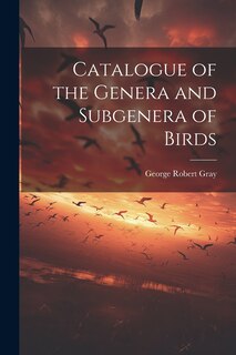 Couverture_Catalogue of the Genera and Subgenera of Birds