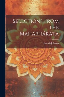 Front cover_Selections From the Mahábhárata