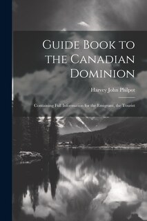Front cover_Guide Book to the Canadian Dominion