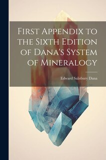 Front cover_First Appendix to the Sixth Edition of Dana's System of Mineralogy