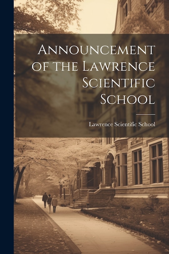 Front cover_Announcement of the Lawrence Scientific School