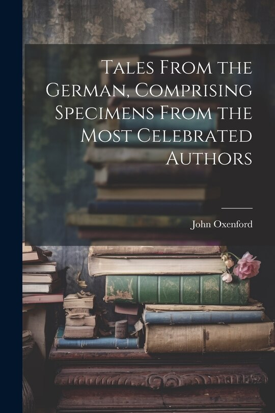 Couverture_Tales From the German, Comprising Specimens From the Most Celebrated Authors
