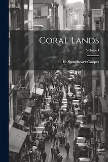Couverture_Coral Lands; Volume I