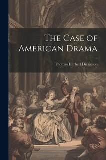 The Case of American Drama