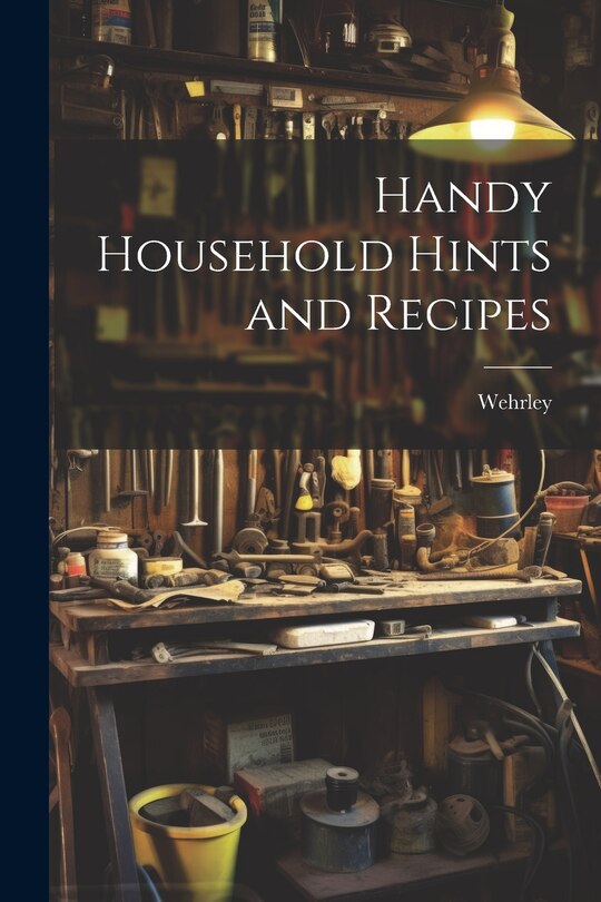 Front cover_Handy Household Hints and Recipes