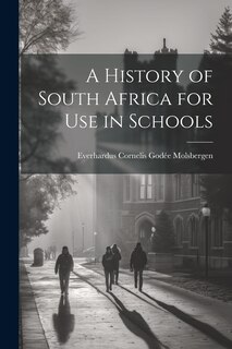 Front cover_A History of South Africa for Use in Schools