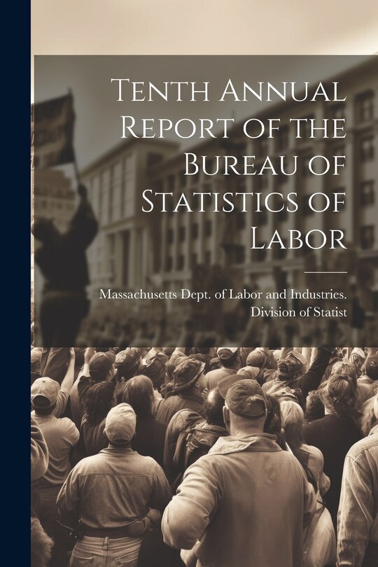 Couverture_Tenth Annual Report of the Bureau of Statistics of Labor