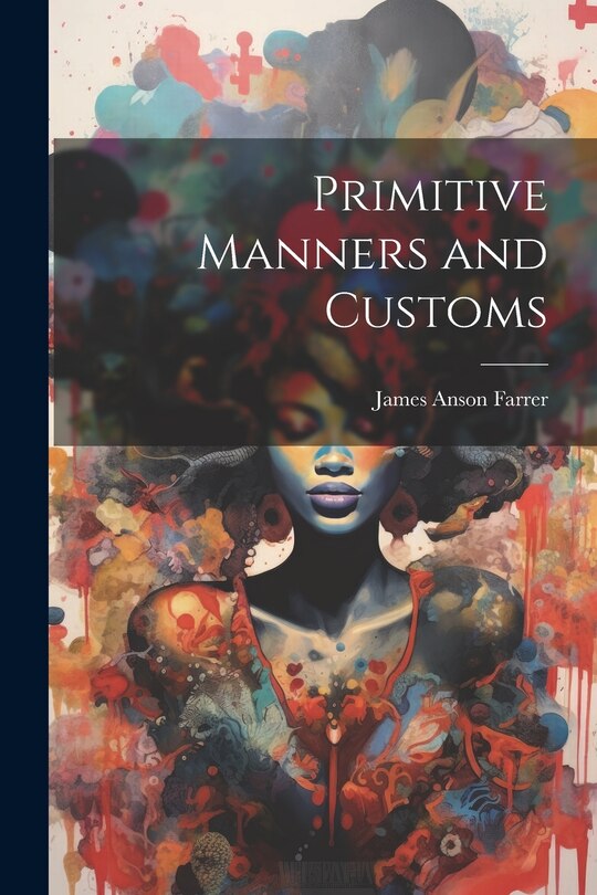 Front cover_Primitive Manners and Customs
