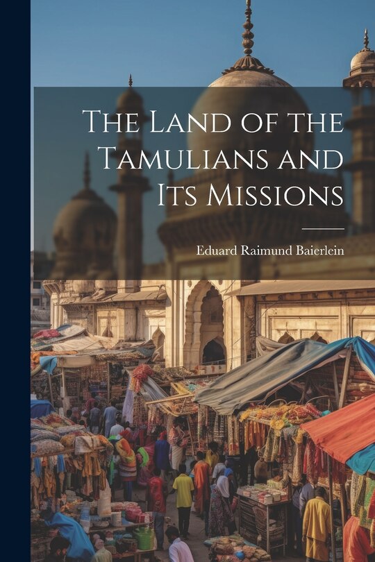 Couverture_The Land of the Tamulians and Its Missions