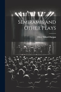 Couverture_Semiramis and Other Plays