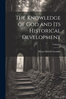 Couverture_The Knowledge of God and Its Historical Development; Volume I