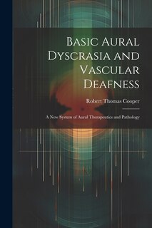 Front cover_Basic Aural Dyscrasia and Vascular Deafness