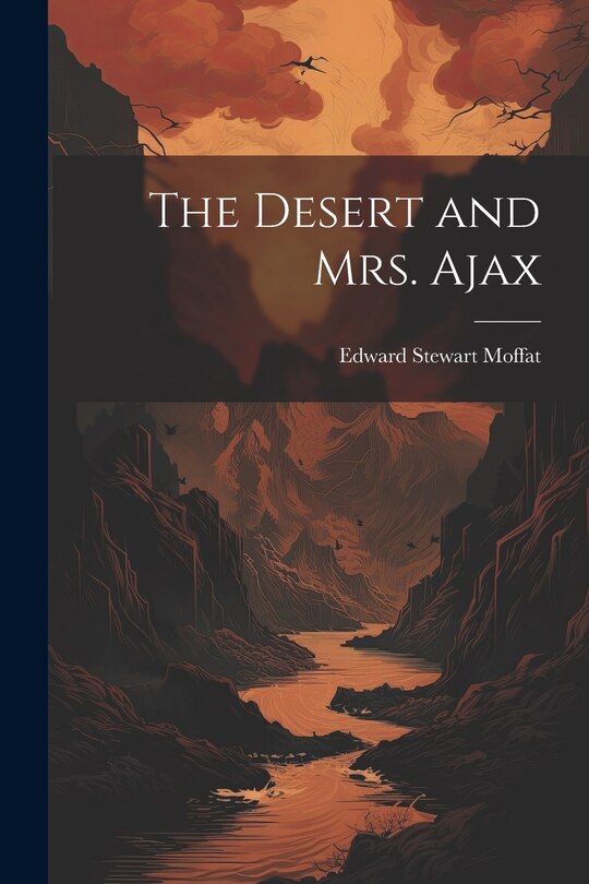 Front cover_The Desert and Mrs. Ajax