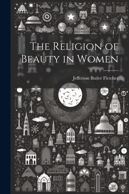 Front cover_The Religion of Beauty in Women