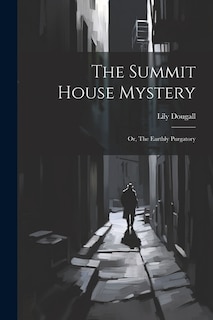 Couverture_The Summit House Mystery; Or, The Earthly Purgatory