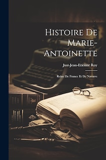 Front cover_Histoire de Marie-Antoinette