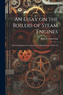 Couverture_An Essay on the Boilers of Steam Engines