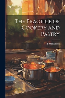 Couverture_The Practice of Cookery and Pastry