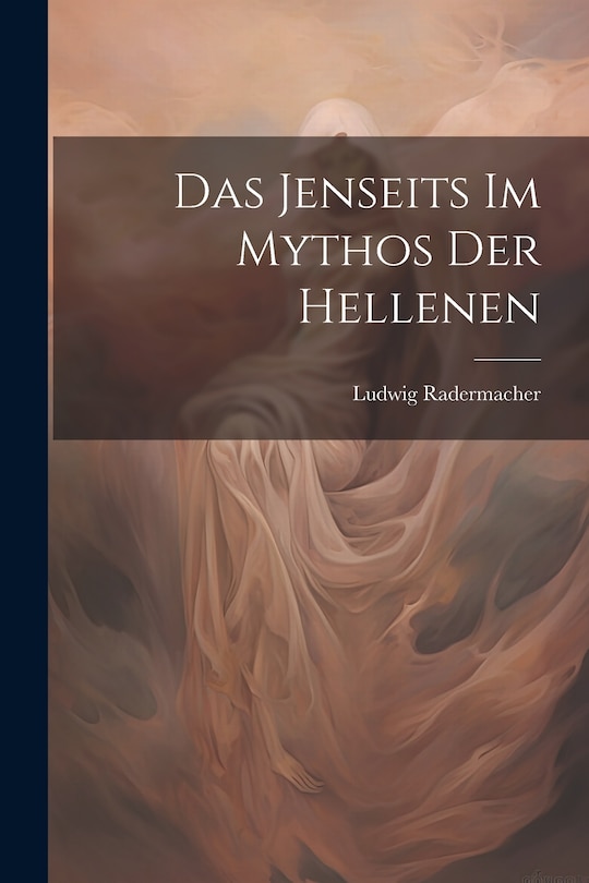 Front cover_Das Jenseits im Mythos der Hellenen