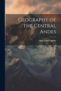 Couverture_Geography of the Central Andes
