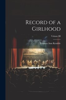 Front cover_Record of a Girlhood; Volume III