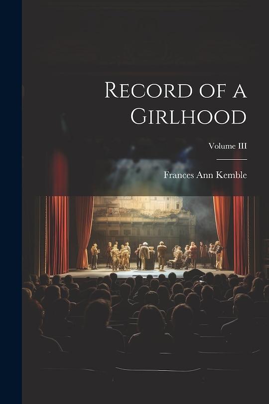 Front cover_Record of a Girlhood; Volume III