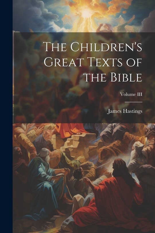 Couverture_The Children's Great Texts of the Bible; Volume III