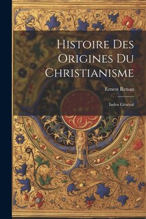 Front cover_Histoire des Origines du Christianisme
