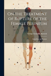 Couverture_On the Treatment of Rupture of the Female Perineum