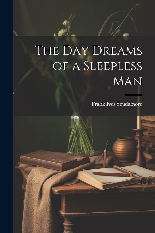 Front cover_The Day Dreams of a Sleepless Man