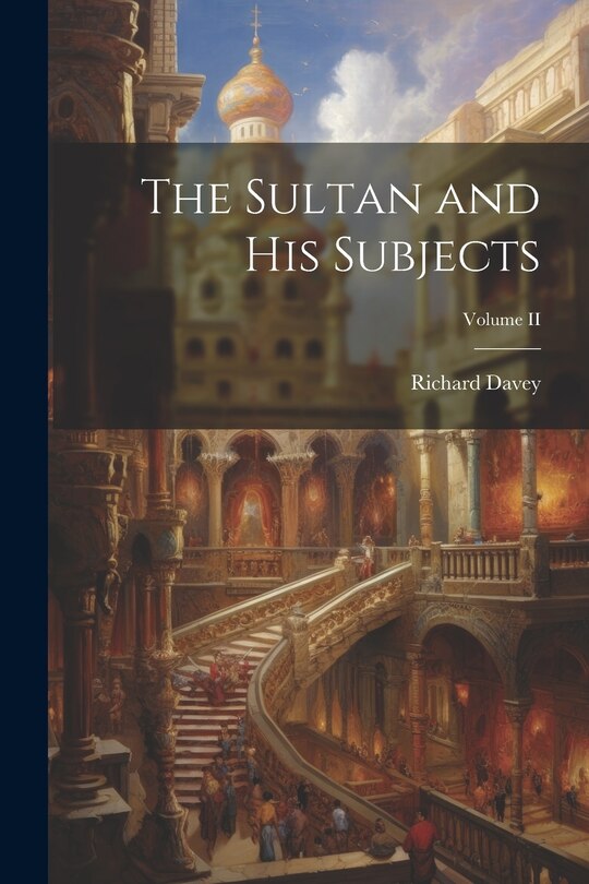 Couverture_The Sultan and His Subjects; Volume II