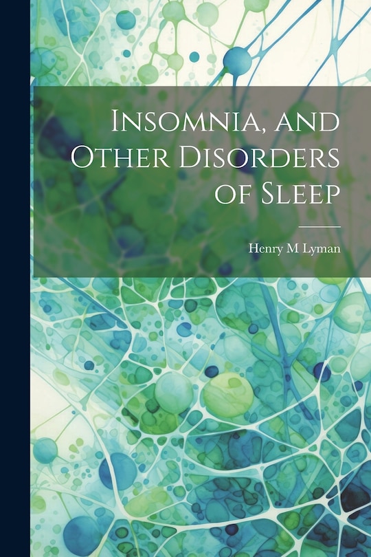 Front cover_Insomnia, and Other Disorders of Sleep