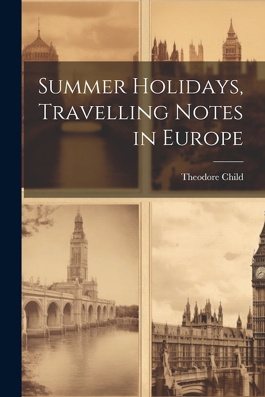 Couverture_Summer Holidays, Travelling Notes in Europe