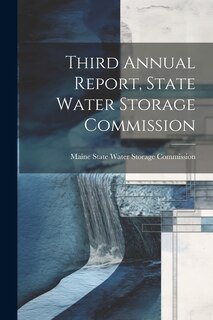Couverture_Third Annual Report, State Water Storage Commission