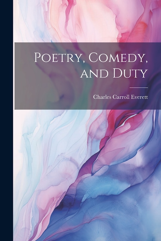 Couverture_Poetry, Comedy, and Duty