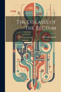 Couverture_The Diseases of the Rectum