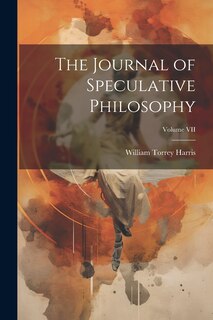 Front cover_The Journal of Speculative Philosophy; Volume VII