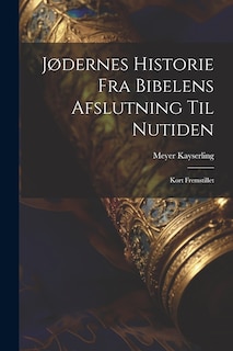 Couverture_Jødernes Historie fra Bibelens Afslutning til Nutiden