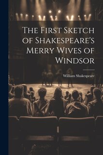Couverture_The First Sketch of Shakespeare's Merry Wives of Windsor