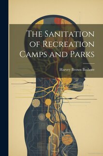 Front cover_The Sanitation of Recreation Camps and Parks